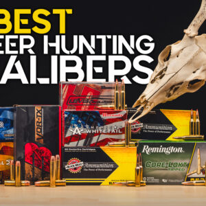 Best Deer Hunting Calibers