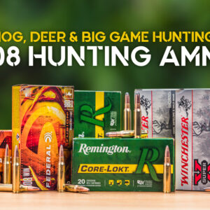 308 hunting ammo