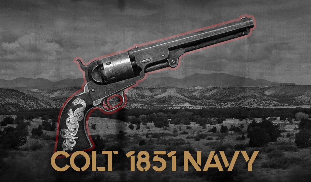 colt 1851 navy revolver the colt 1851 navy Guns Of The Man With No Name
