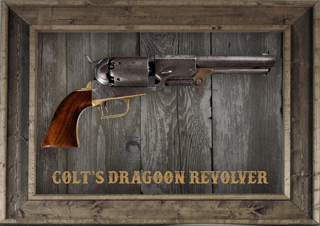 the colt dragoon revolver photo of Colt’s Dragoon Revolver in a frame